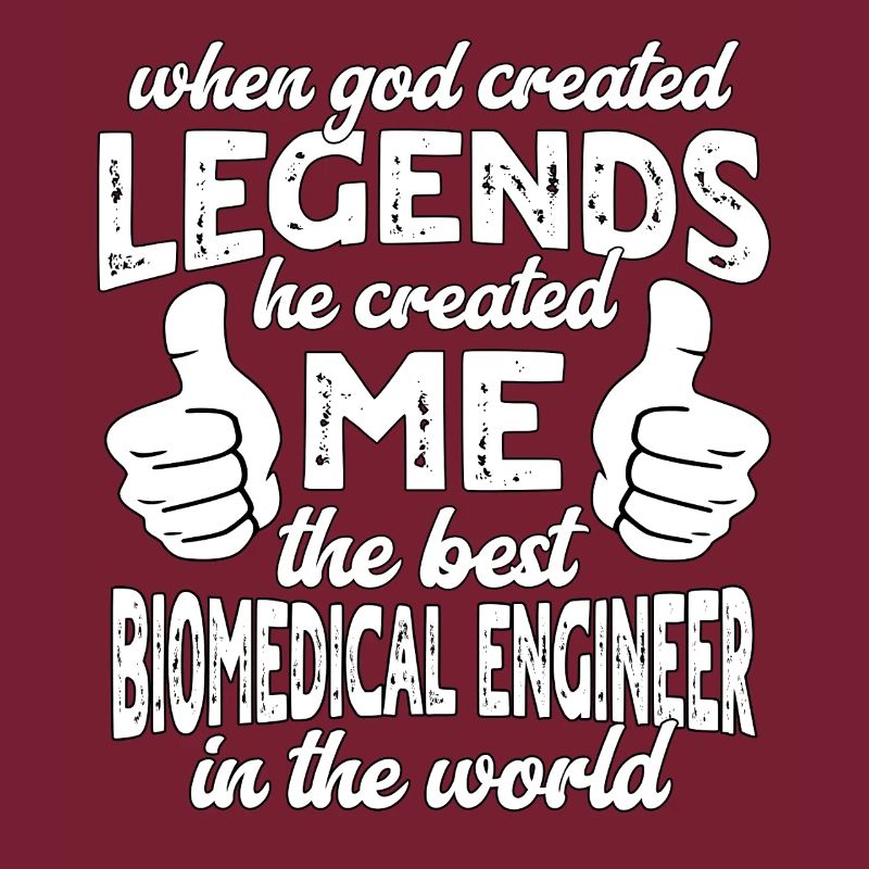 Best Biomedical Engineer Legend