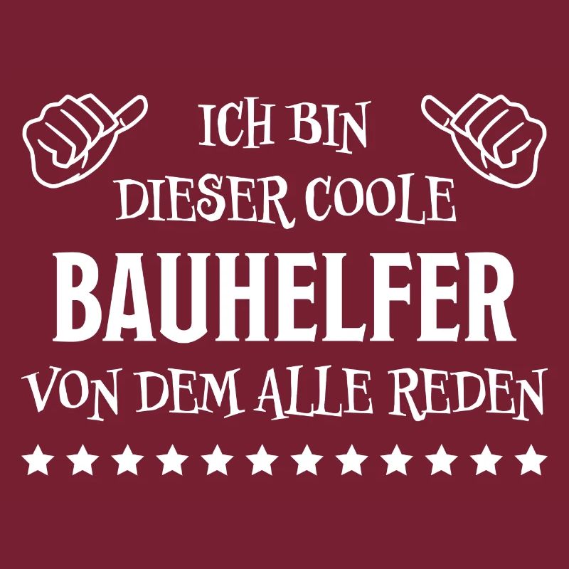 Bauhelfer Beruf Lustiger Spruch Bauhelfer Geschenk