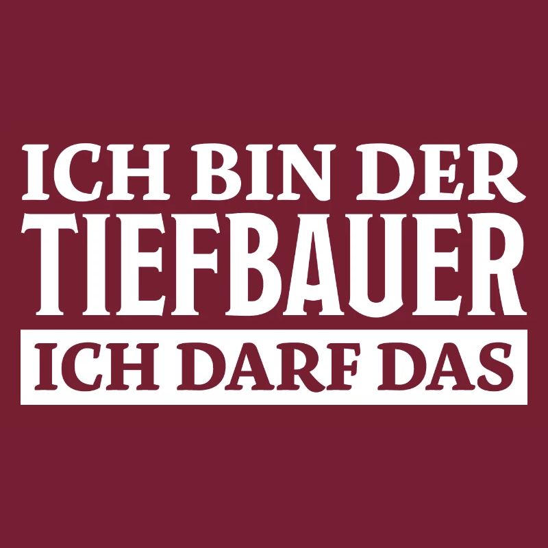 Tiefbauer Spruch Beruf Lustiges Tiefbauer Geschenk