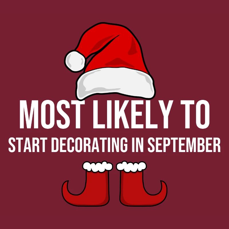 Most Likely To Start Decorating In September