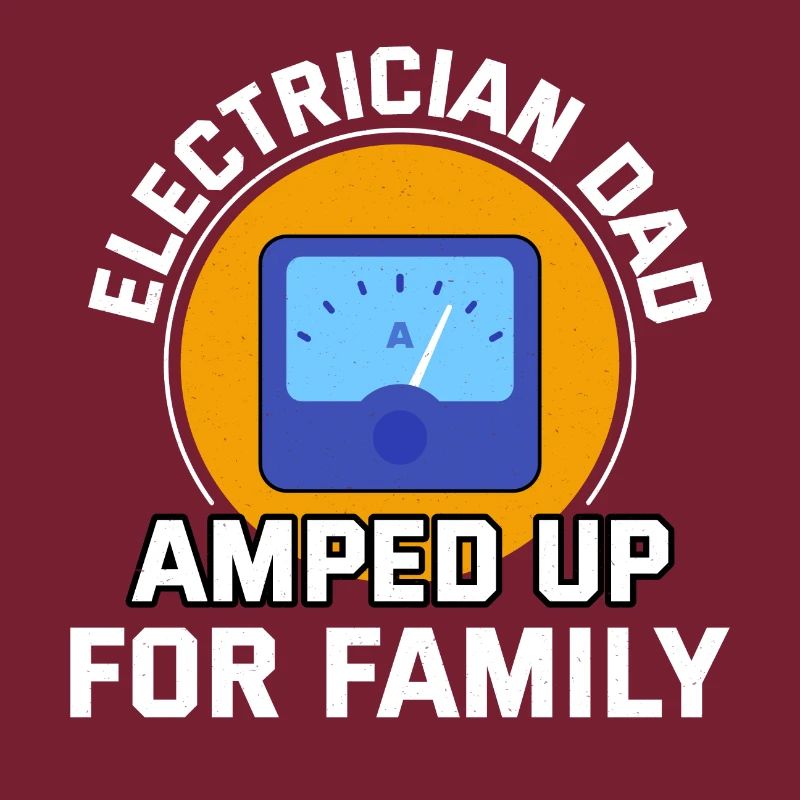 Electrician Dad Electrical Technician Engineer