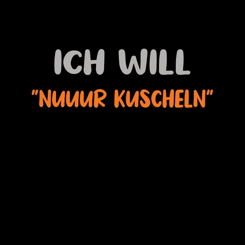 Ich will nur kuscheln