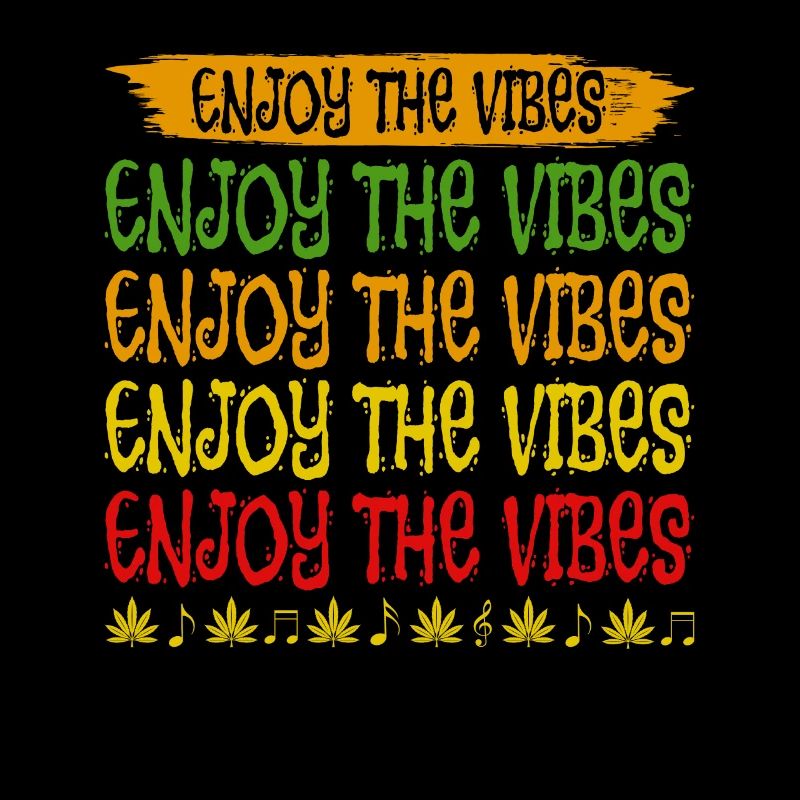 Enjoy The Vibes Reggae Style Design For