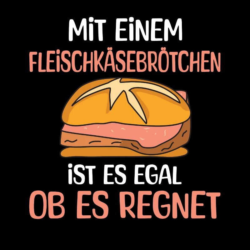 Lustiger Fleischkäsebrötchen Spruch