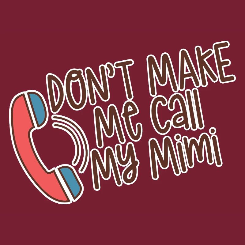 Don't Make Me Call My Mimi 4