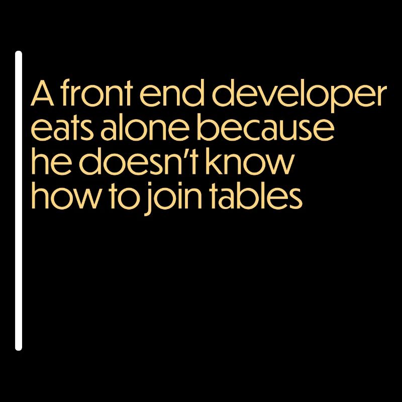 front end developer funny quote