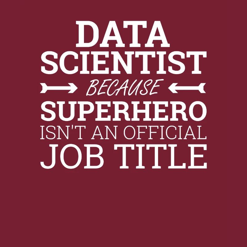 « Data Scientist Superhero | Data Scientist »