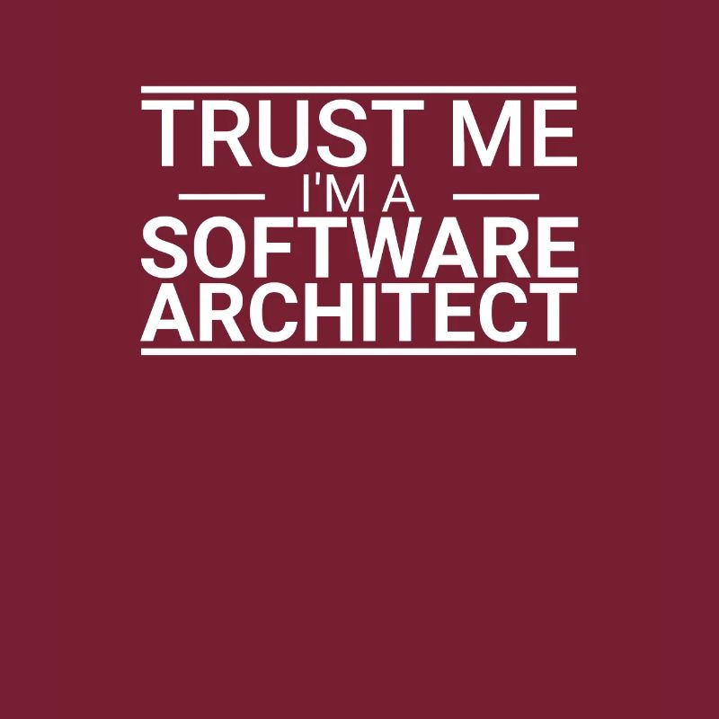 Software Architect Trust Me | Software Architektur