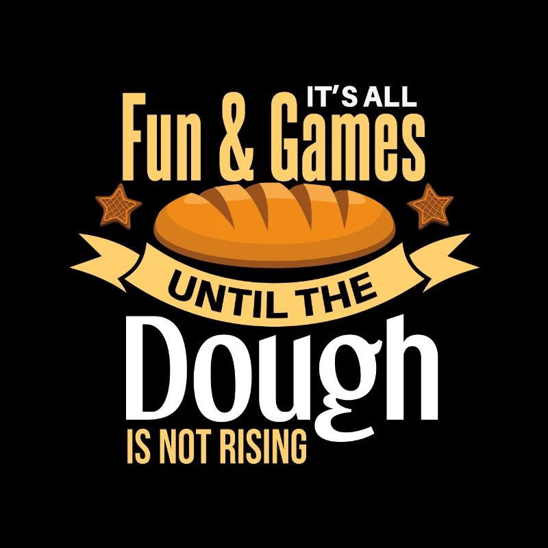 Cool bread baking baker saying motif