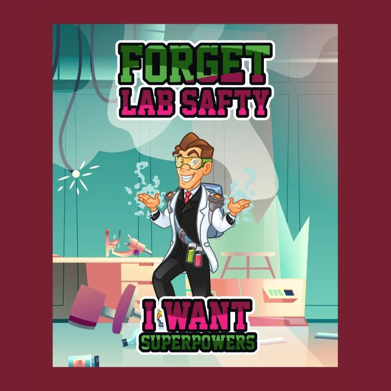 Forget Lab Safty Superpowers Chemiker