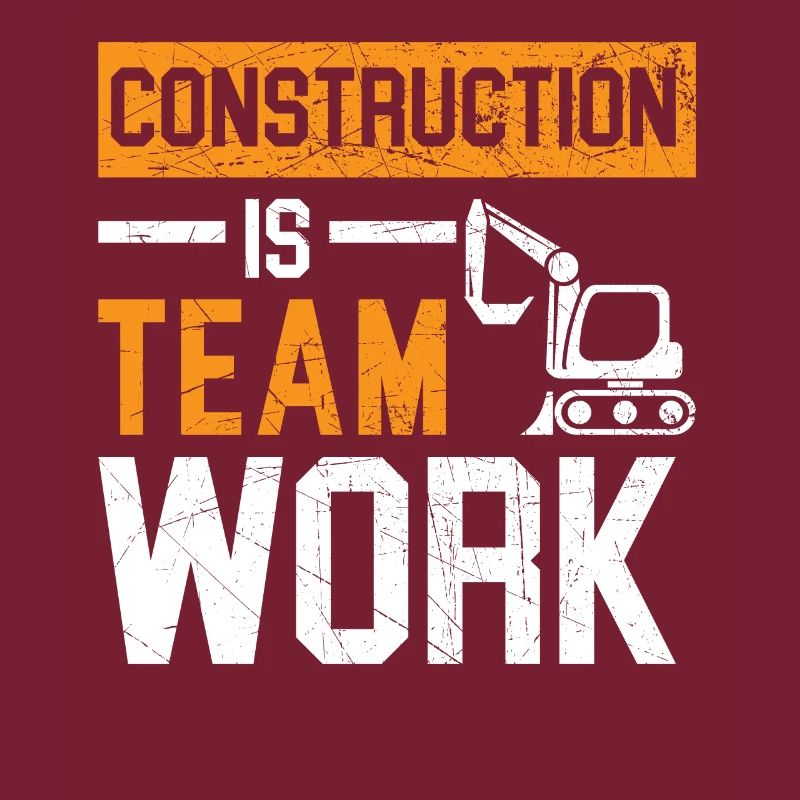 Construction Is Team Work Job Construction Worker