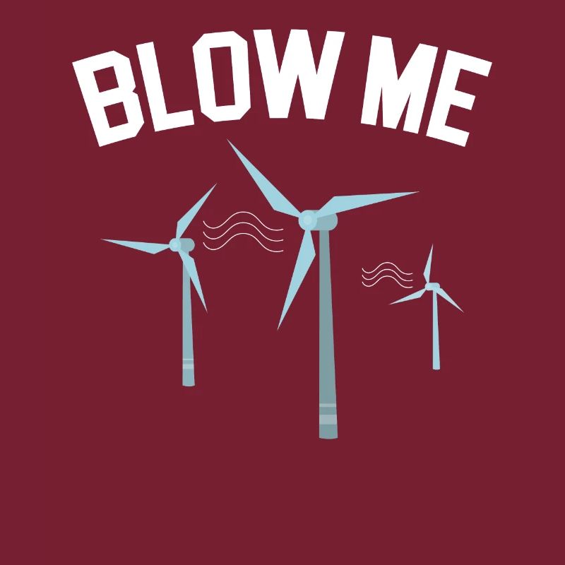 Blow Me Wind Énergie renouvelable Éolienne Éolienne