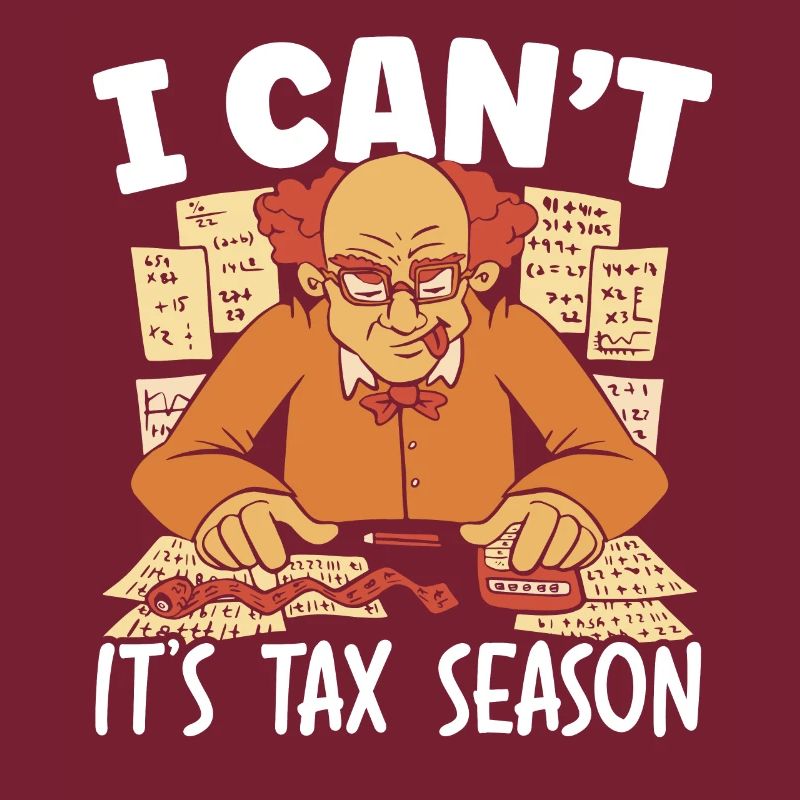 Je ne peux pas c’est la saison des impôts Comptable comptable