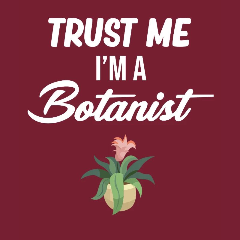 Vertrauen Sie Mir, Ich Bin Ein Botaniker, Ein