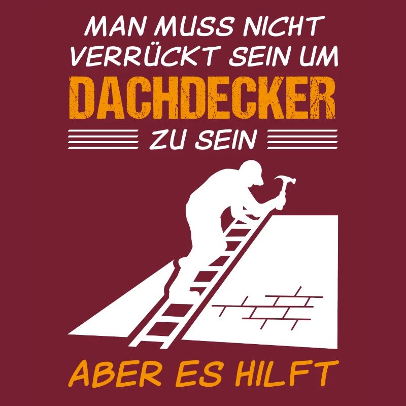 Dachdecker Beruf Lustiger Spruch Geschenk