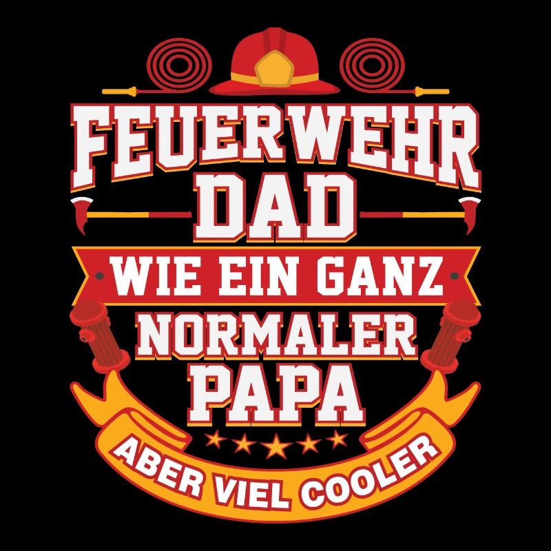 Fire Department Dad Father Gift saying