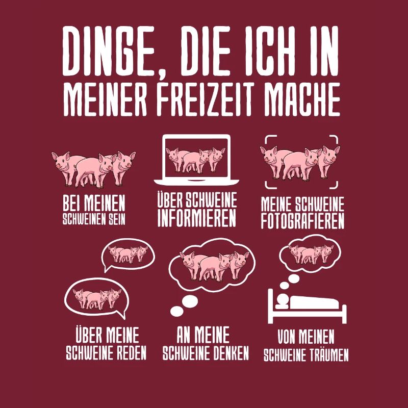 Dinge Die Ich In Meiner Freizeit Mache Schweine