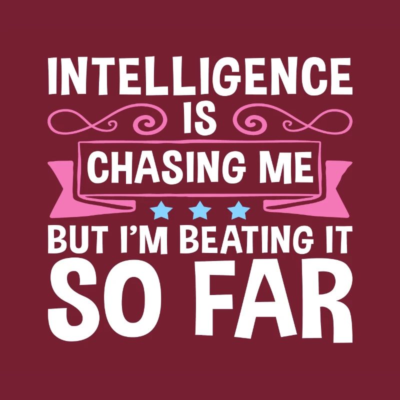 Sarcastic Intelligence Chasing Me Beating It So
