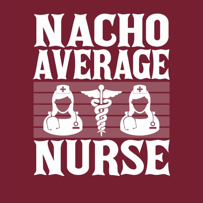 Nacho Durchschnittliche Krankenschwester