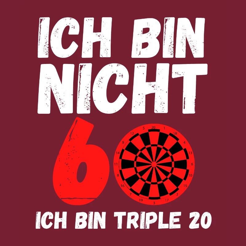 ICH BIN NICHT 60 - ICH BIN TRIPLE 20!! COOLES DART