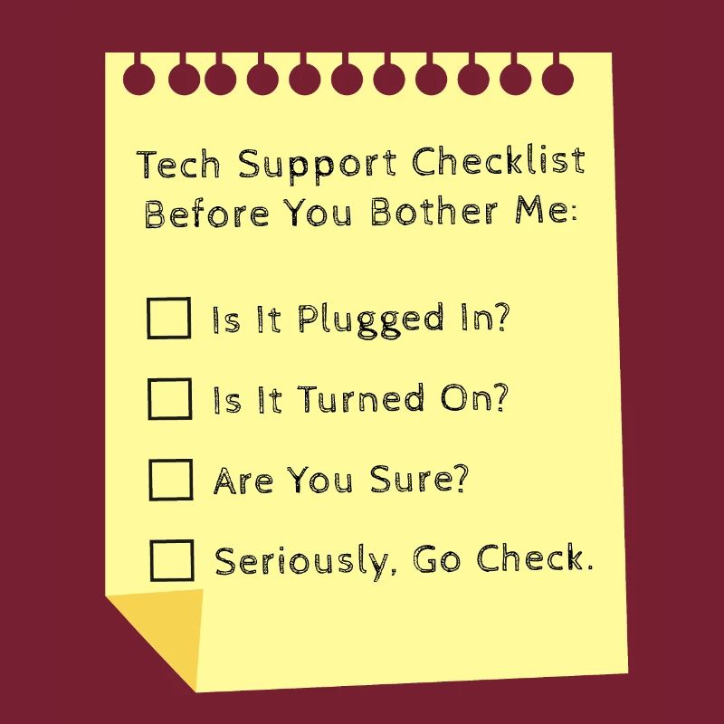 Tech Support Checklist Funny Helpdesk IT Engineer