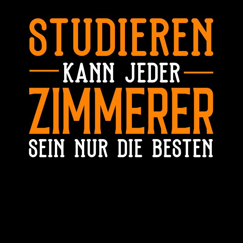 Zimmerer - Studieren kann jeder