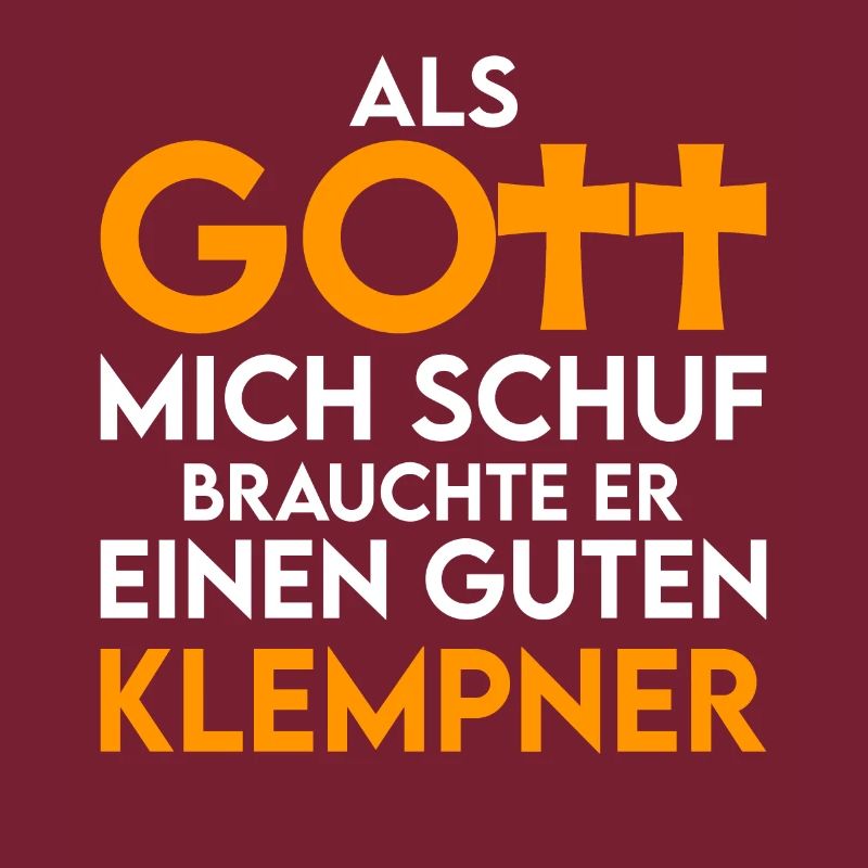 Klempner - als Gott mich schuf