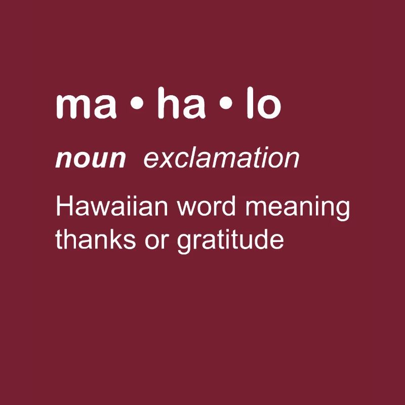 Mahalo Définition Nouveauté Langue hawaïenne