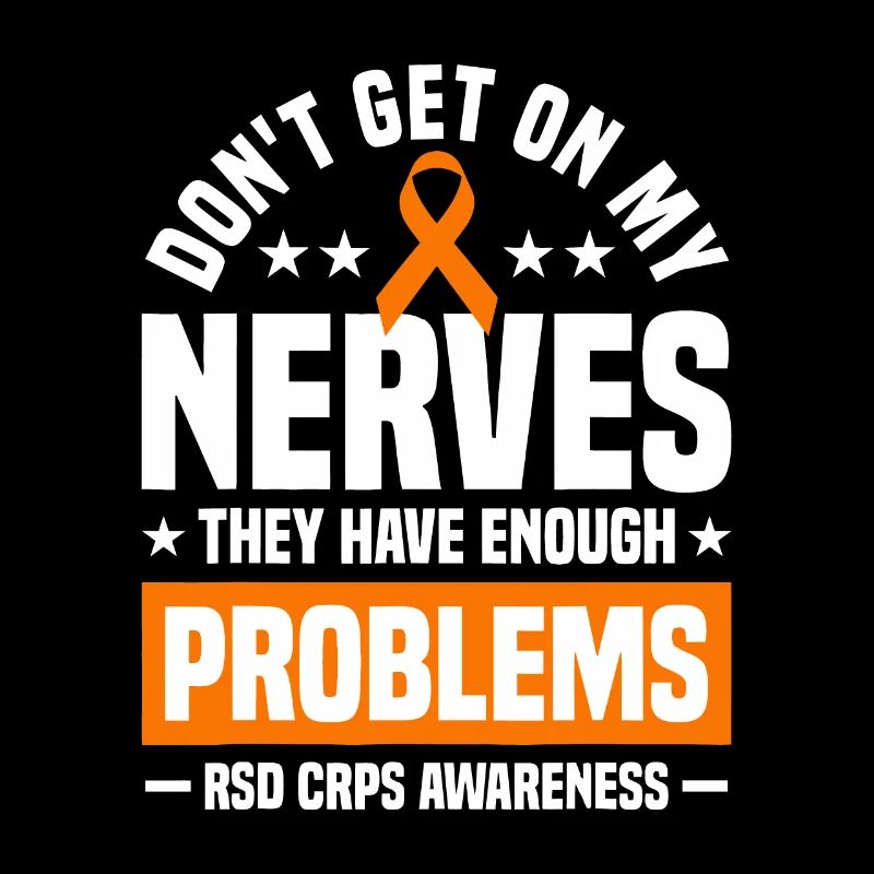 Ne me mettez pas sur les nerfs RSD CRPS Awareness
