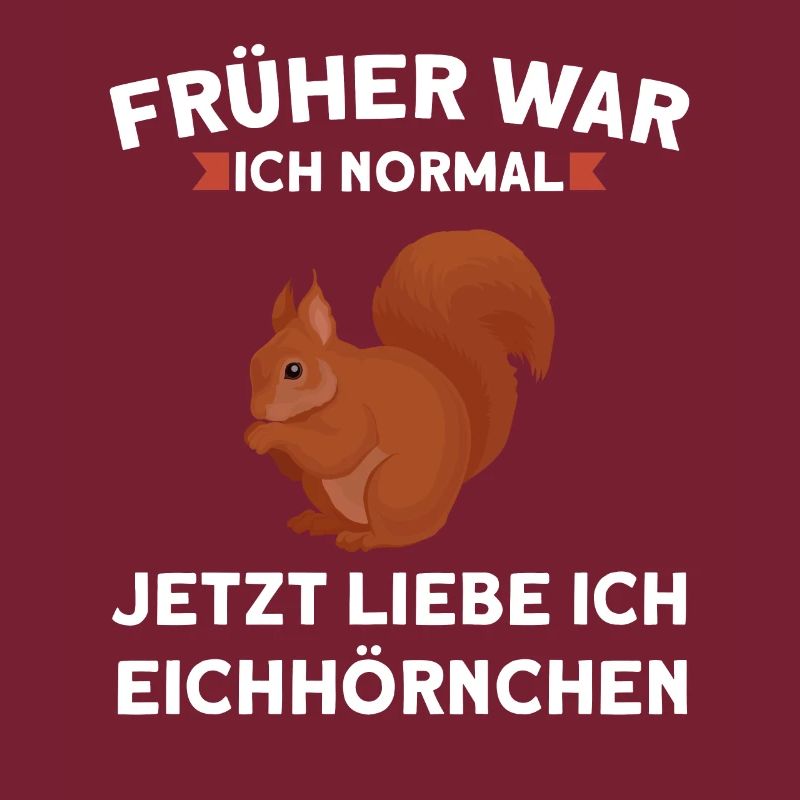 Eichhörnchen Tier Eichhörnchenliebhaber Geschenk