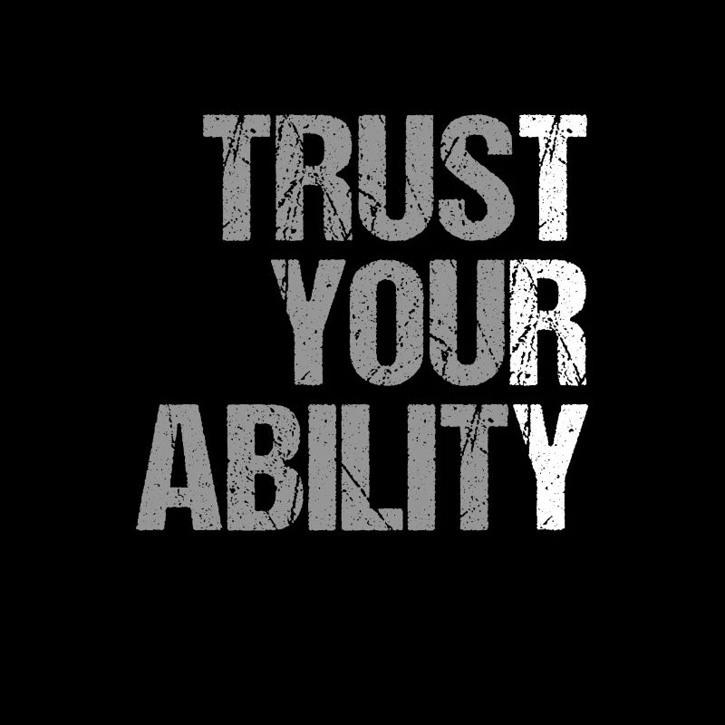 faites confiance à vos capacités - Motivation