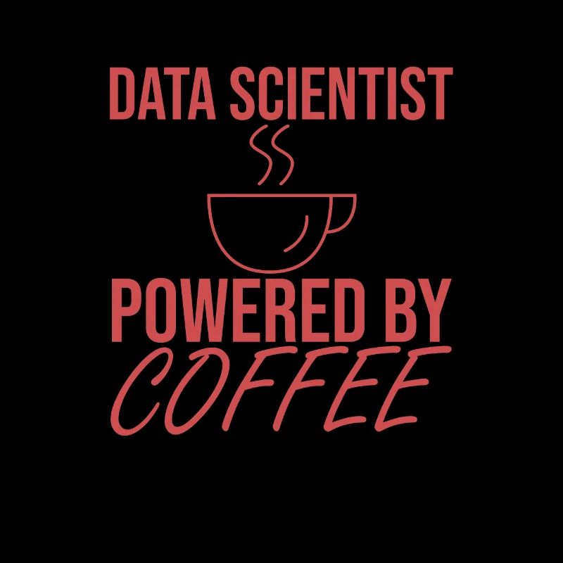 "Data Scientist Coffee | Data Scientist"