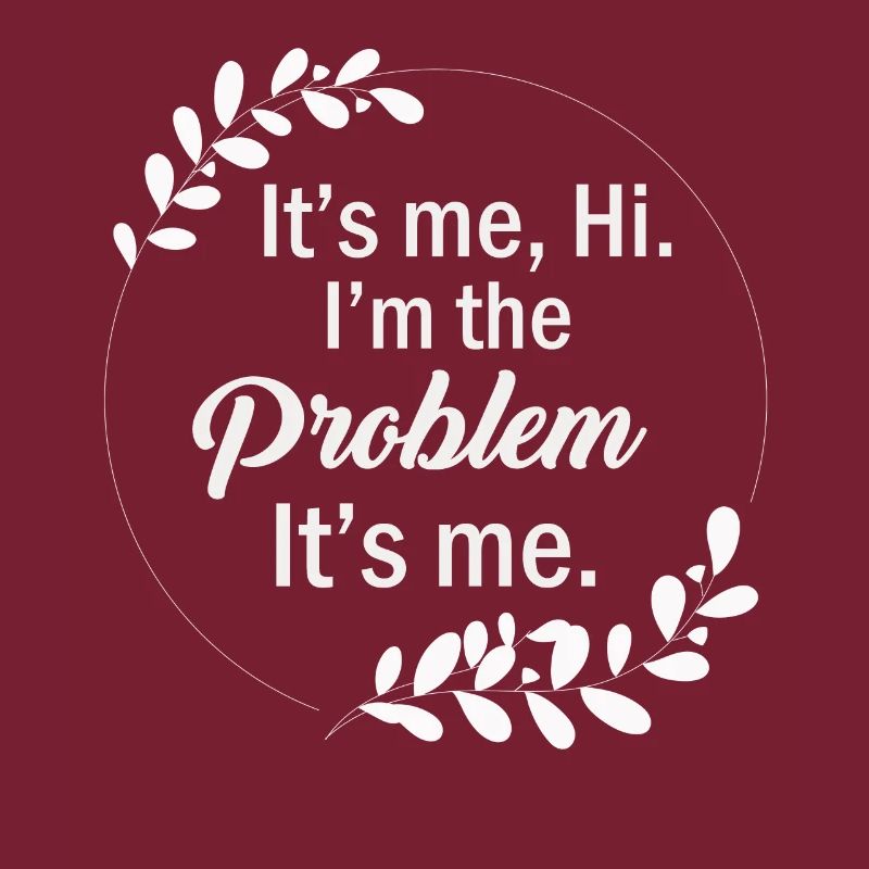 Ich bin's, hallo, ich bin das Problem