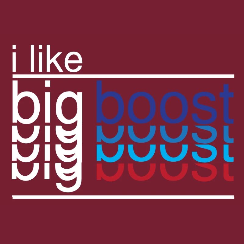 boostapparel design - i like big boost