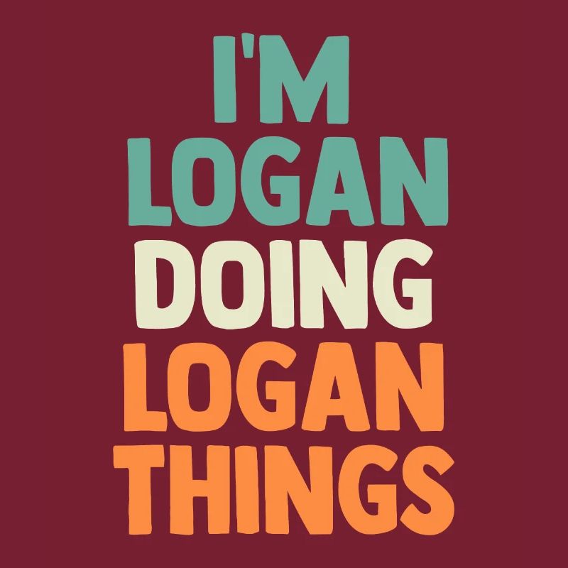 I'M Logan Doing Logan Things Personalized Name