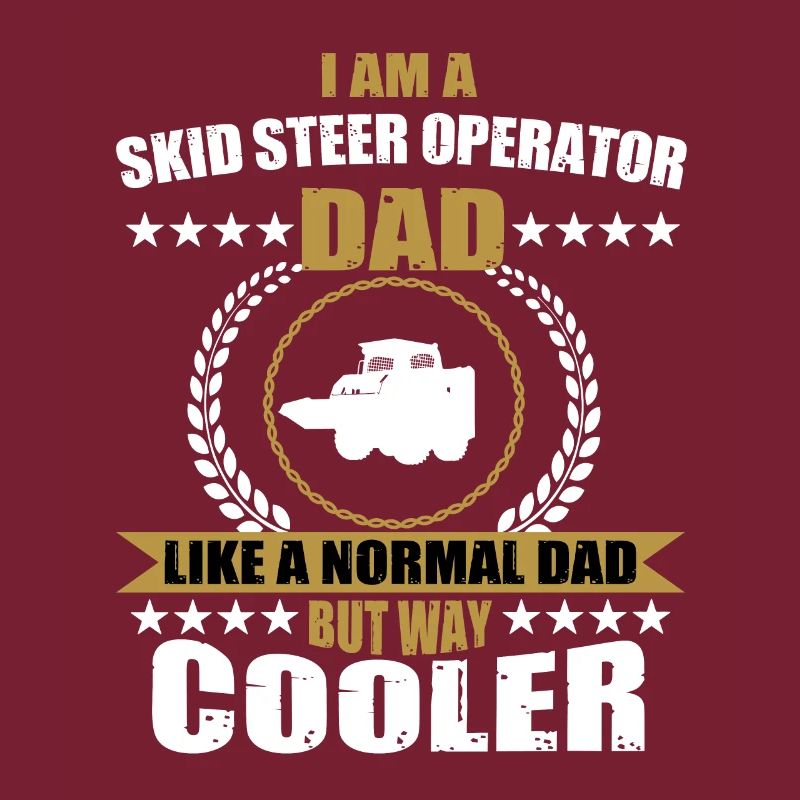 Skid Steer Loader Driver Papa