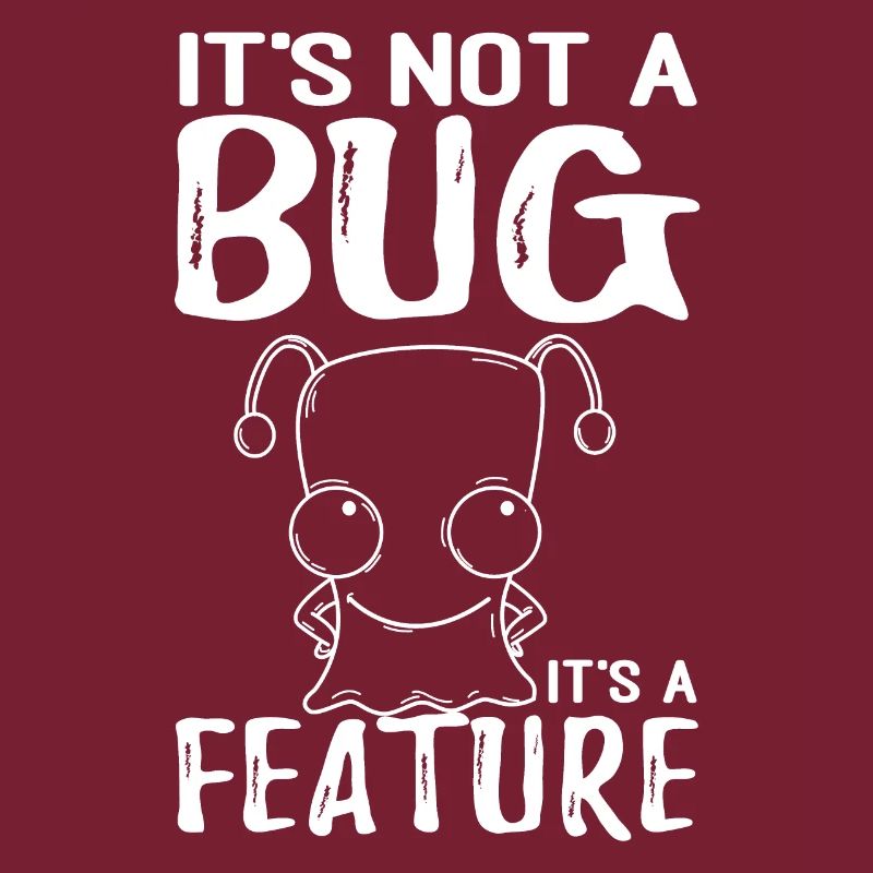 Kein Bug Sondern Ein Feature