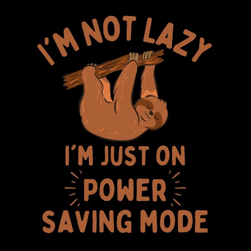 Faultier lustiger Spruch Power saving mode