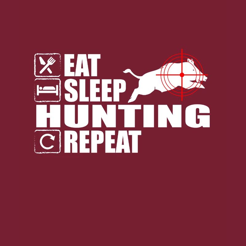 Eat Sleep Boar Hunt Répéter Hunter