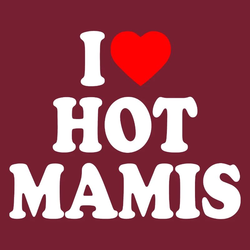 I love hot mamis