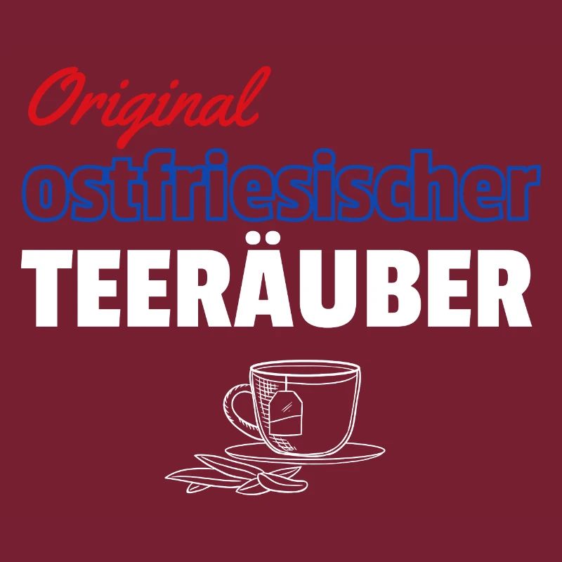 Original ostfriesischer Teeräuber - Teetrinker