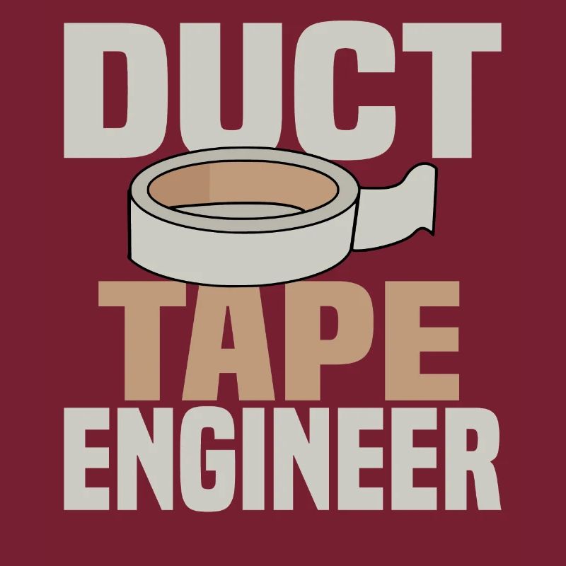 Adhesive Tape Engineer - Funny Craftsman