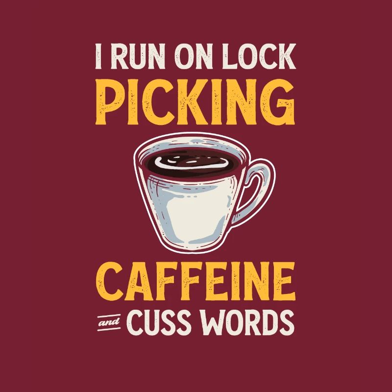 Lock Picking Caffeine Swear Words. Locks