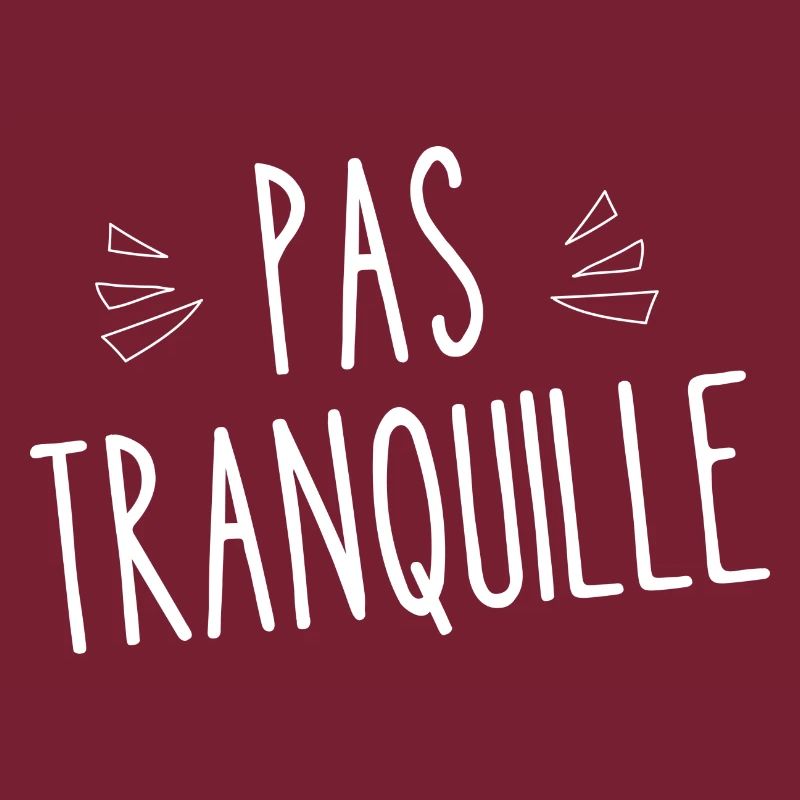 pas tranquille
