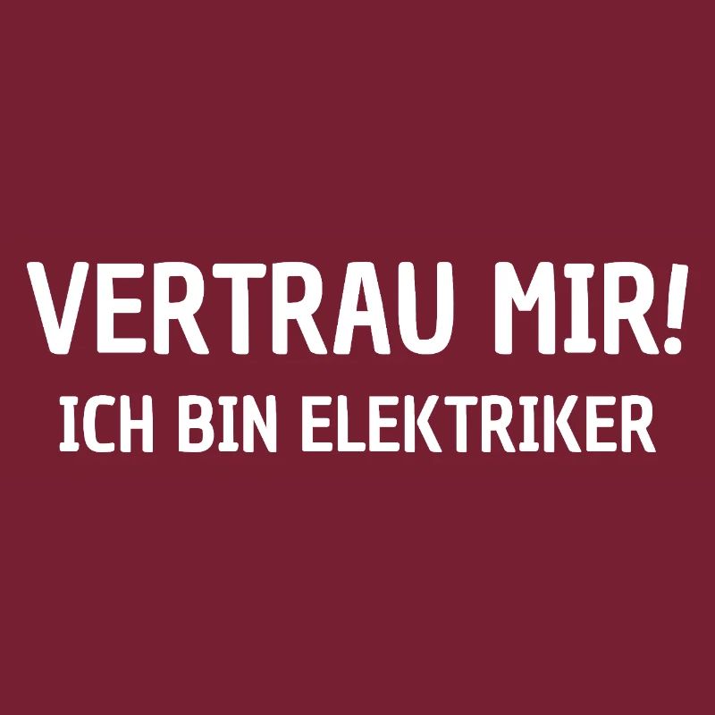 Vertrau Mir! Ich Bin Elektriker