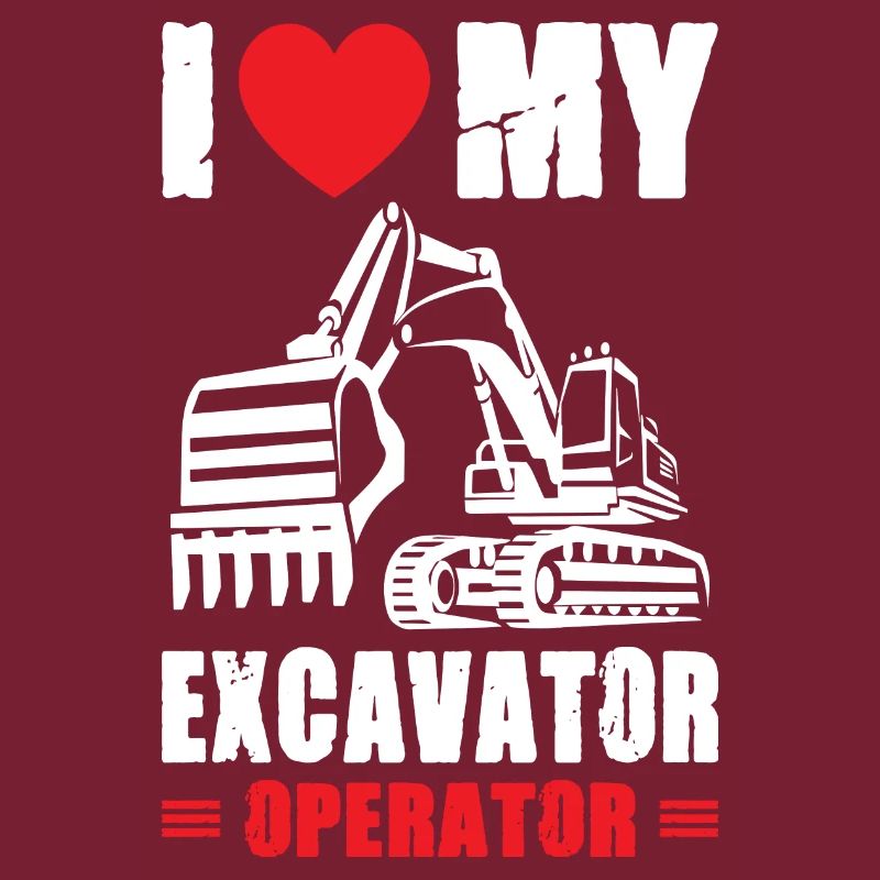 I Love Excavator Operator