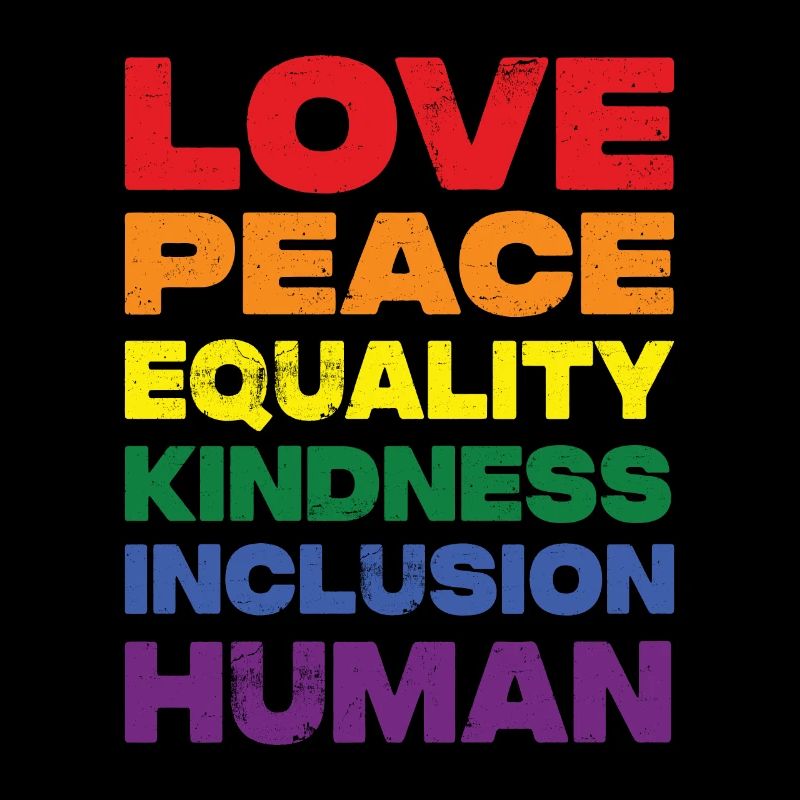 Love Peace Equality Kindness Inclusion Human