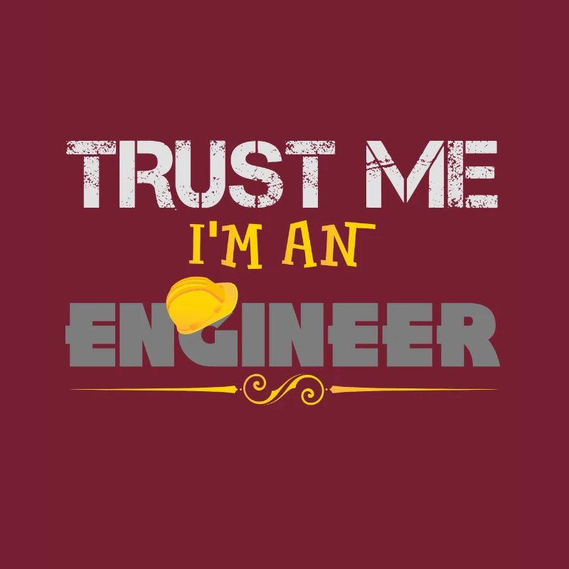Trust me I'm an Engineer - Geschenk Helm + Enginee