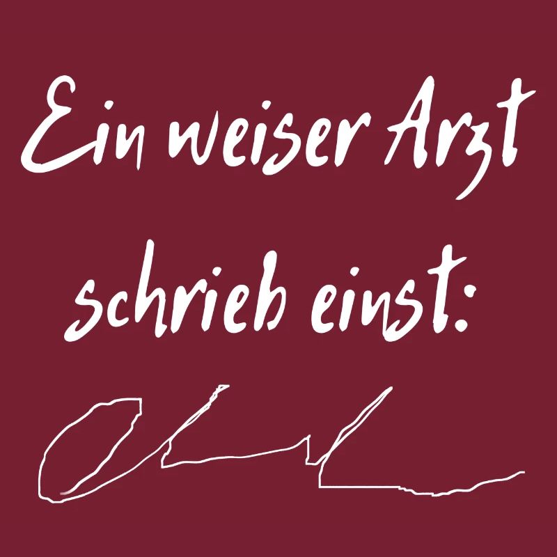 Ein weiser Arzt schrieb einst