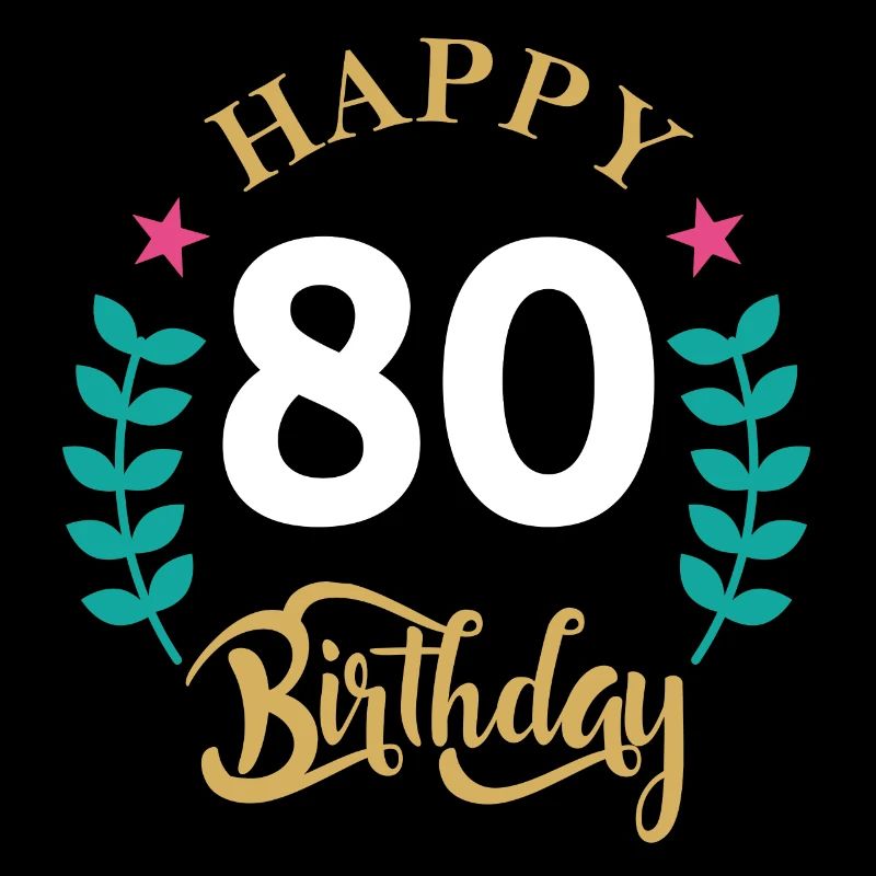80 joyeux anniversaire